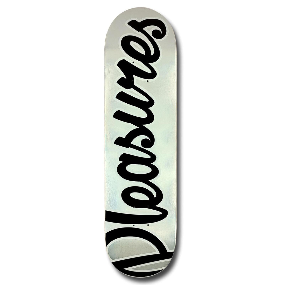 PLEASURES SKATEBOARDS TAVOLA CLASSIC LOGO HOLOGRAPHIC FOIL 7.87"